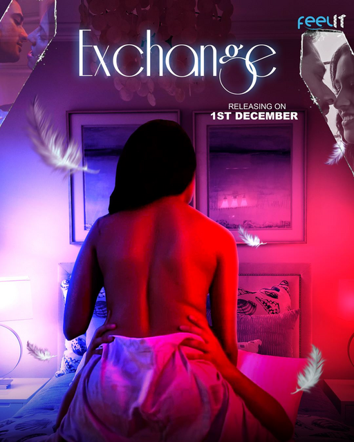 Exchange (2022) 720p HDRip Feelit Hindi Short Film UNRATED [90MB]