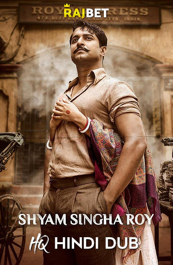 Shyam Singha Roy 2021 Hindi Dubbed (Unofficial) 480p HDRip 500MB Download