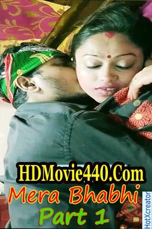 18+ Mera Bhabhi Part 1 2022 Hindi Hot Short Film Download