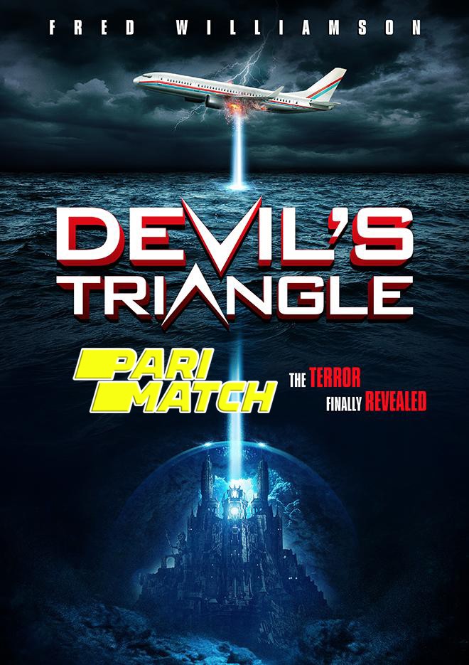 Devil’s Triangle (2022) Bengali Dubbed (VO) WEBRip 720p [HD] [PariMatch]