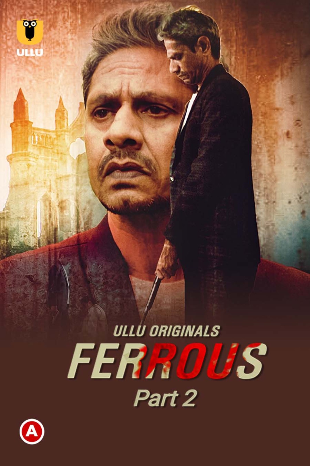 Ferrous Part 2 2022 Hindi Ullu Originals Web Series 720p HDRip 450MB Download