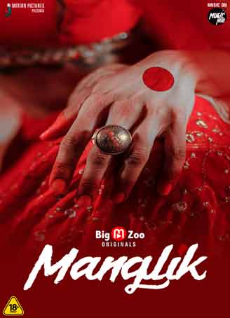 Maanglik 2022 S01 Hindi Complete Web Series 1080p UNRATED HDRip 1.2GB Download