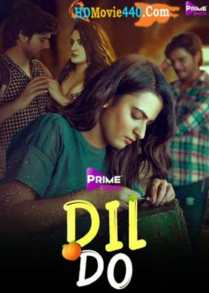 Dil Do 2022 S01E01 PrimeShots Hindi Hot Web Series