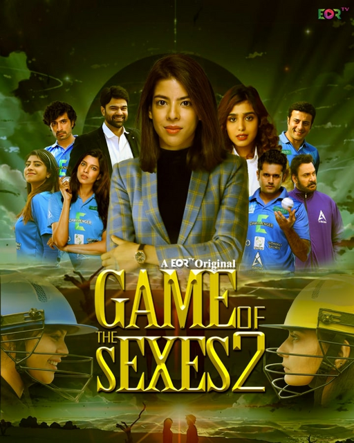 Game Of The Sexes 2022 S02 EorTV Hindi Complete Web Series Download | UNRATED HDRip | 720p | 480p – 1.6GB | 910MB