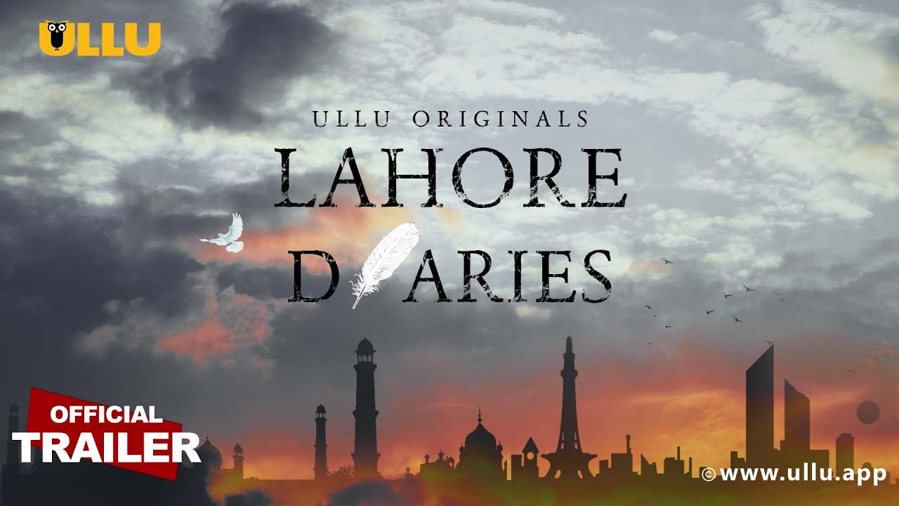 Lahore Diaries 2022 S01 Hindi Ullu Originals Web Series Official Trailer 1080p HDRip 33MB Download