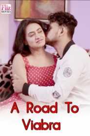 18+ A Road To Viabra S01E01 (2022) Hindi Hot Web Series 720p HDRip 150MB Download