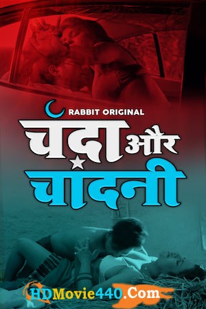 Chanda Aur Chandini 2022 Rabbit Hindi Hot Web Series