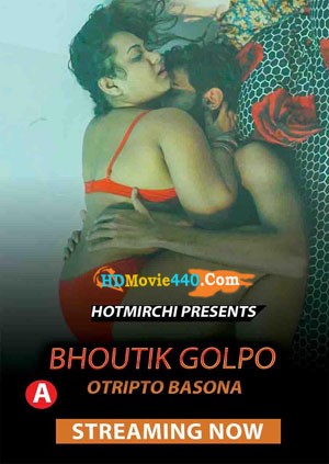 Otripto Basona 2022 HotMirchi Bengali Hot Short Film