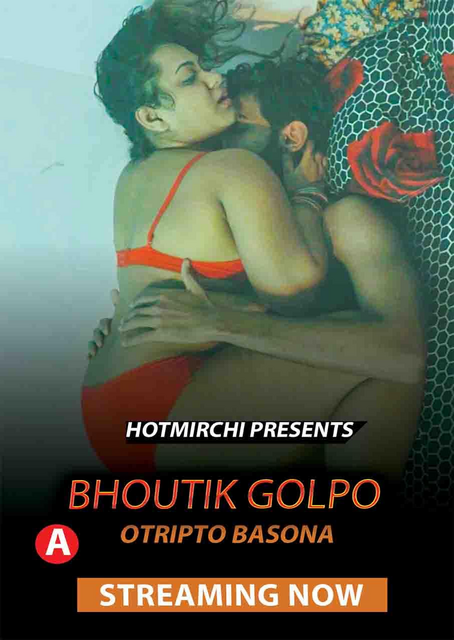 18+ Otripto Basona 2022 HotMirchi Bengali Short Film 720p UNRATED HDRip 200MB Download