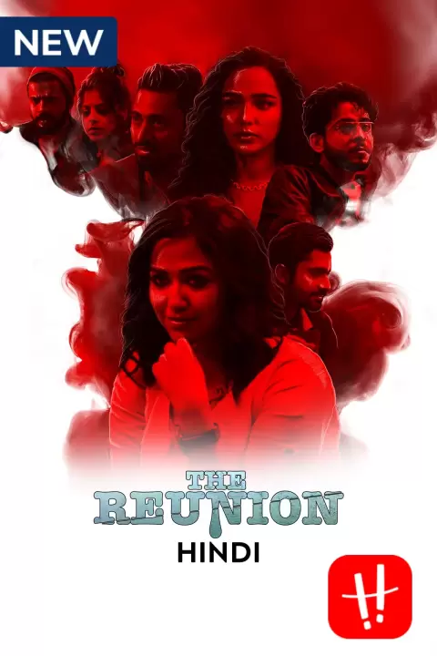 The Reunion (Rawkto Bilaap) 2022 Hindi S01 Complete Web Series 720p HDRip  800MB | 380MB Download