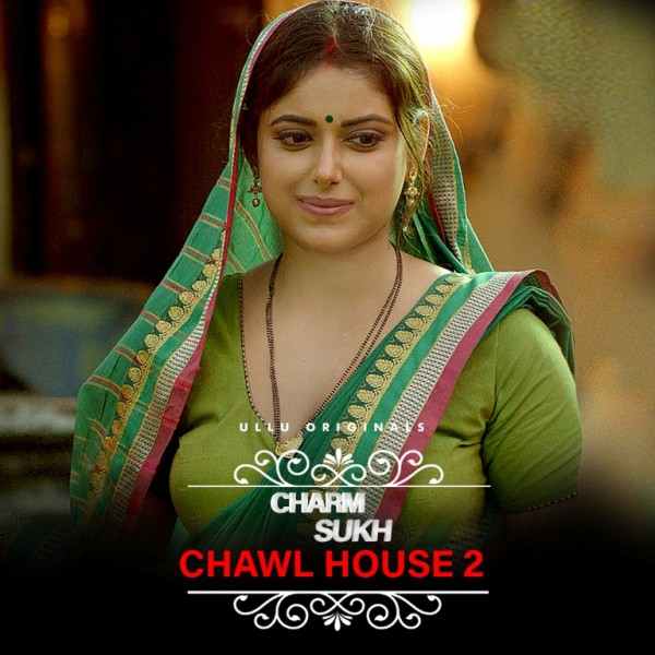 Charmsukh Chawl House 2 2022 Ullu Originals Hindi Hot Web Series