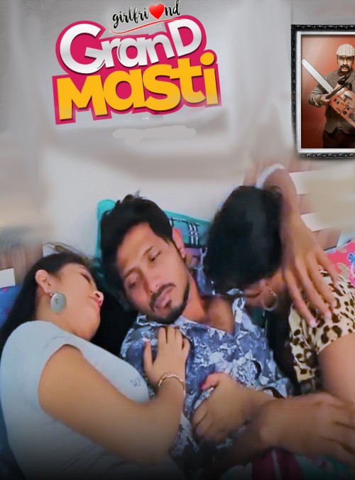 Girlfriend Grand Masti 2022 720p HDRip Hindi Short Film