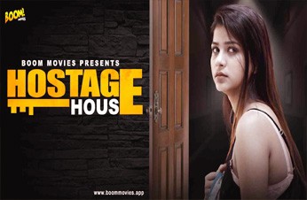 Hostage House 2022 Hindi Hot Short Film Boom Movies Originals