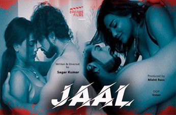 Jaal S01 Ep2 (2021) Hindi Hot Web Series – DreamsFilms Originals