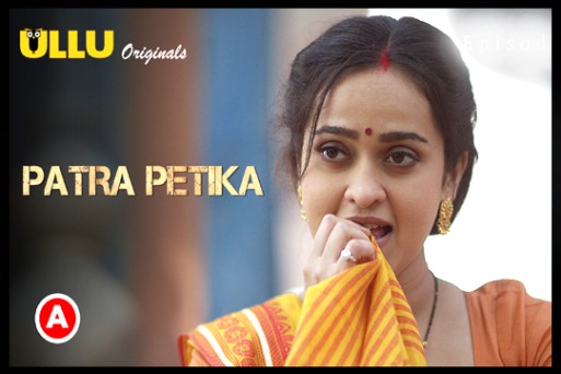 Patra Petika Part 1 2022 Hindi Web Series Ullu Originals