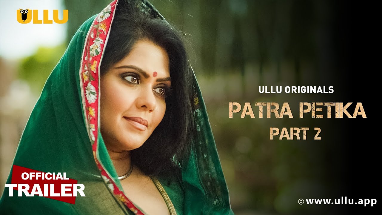Patra Petika Part 2 2022 Hindi Ullu Web Series Official Trailer 1080p HDRip 16MB Download