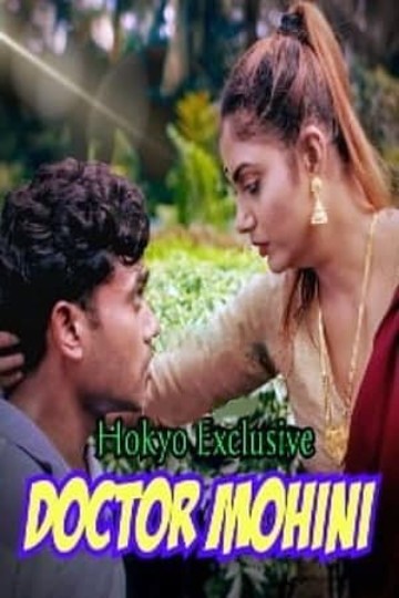 Doctor Mohini Part 2 2022 Hindi Hokyo Web Series S01 || 1080p – 720p – 480p HDRip x264 Download & Watch Online