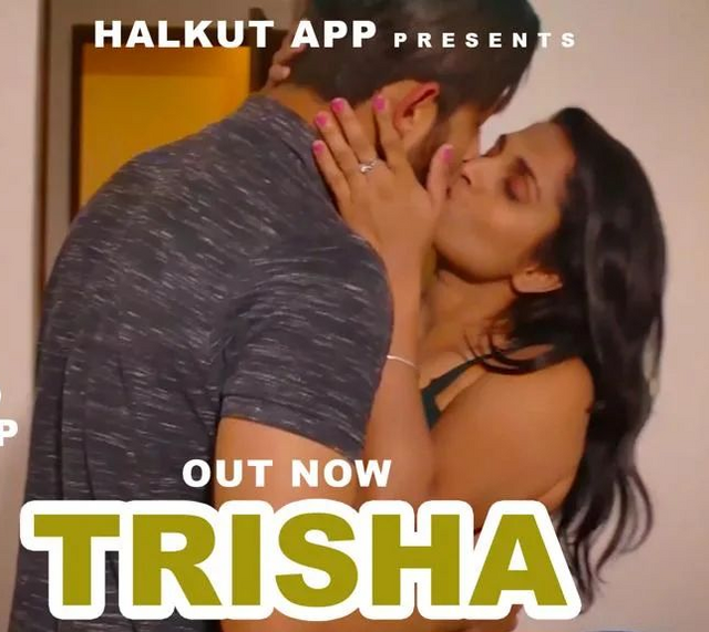 Trisha (2022) 720p HDRip HalKut App Hindi Short Film [200MB]