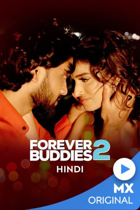 Forever Buddies (2022) S02 Hindi MX Web Series 720p HDRip 1.2GB Download