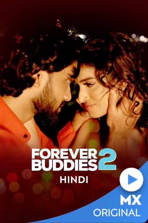 18+ Forever Buddies 2022 S02 Hindi MX Web Series 480p HDRip 700MB x264 AAC