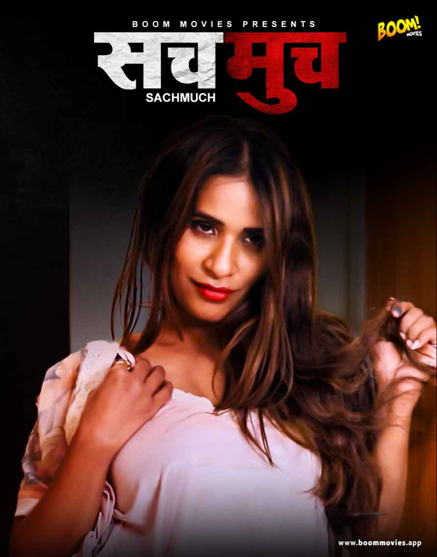 18+ Sach Much 2022 BoomMovies Hindi Short Film 720p HDRip 200MB Download