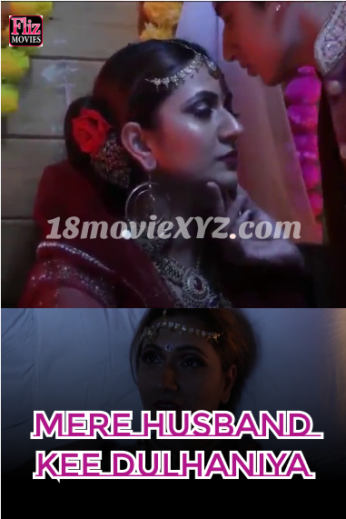 Mere Husband Kee Dulhaniya (2020) S01 [Epesode01-03] Hindi FlizMovies Web Series Download | HDRip | 720p | 480p – 630MB | 330MB