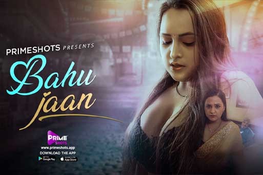 Bahu Jaan 2022 PrimeShots Hindi Web Series S01 EP02 Watch Online