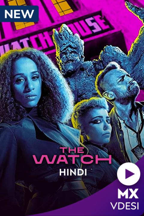 Download The Watch 2021 S01 Hindi Dubbed MX Series 720p HDRip 2.3GB