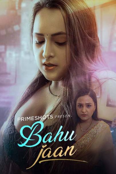 Bahu Jaan 2022 PrimeShots Hindi Web Series S01 EP01 HDRip x264 720p Download