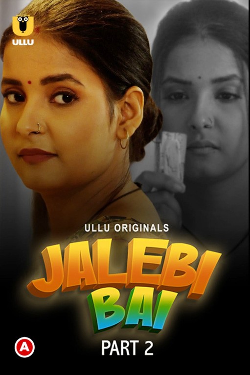 Jalebi Bai Part 2 2022 Ullu Originals Hindi Web Series