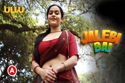 Jalebi Bai Part-2 2022 Hindi Web Series Ullu Originals