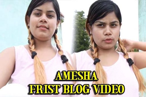 Amesha Frist Blog Video 2022 Exclusive Video Watch Online