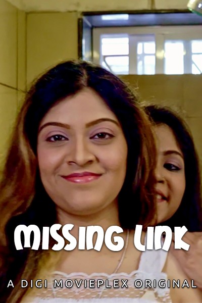 18+ Missing Link 2022 Hindi DigimoviePlex Short Film 720p HDRip 110MB Download