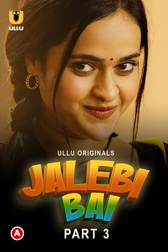 18+ Jalebi Bai-Part-3 (2022) S01 Ullu Hindi Originals Web Series 720p HDRip 500MB Download