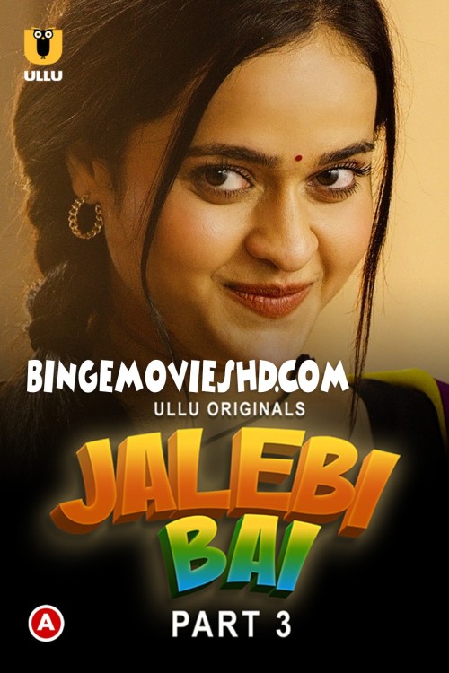 Jalebi-Bai-Part-3-2022-Hindi-Ullu-Web-Series-1080p-HDRip-850MB-Downloadde377a3c5cc7057d.jpg