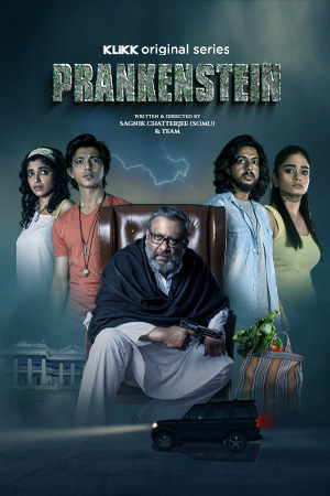 Prankenstein (2022) S01 Bengali Klikk Web Series 720p 480p 1080p HDRip Download