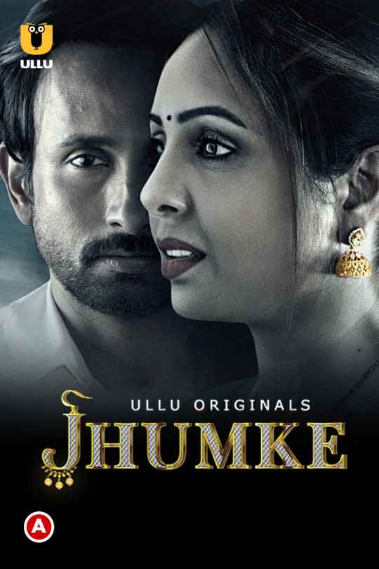 Jhumke 2022 Ullu Originals Hindi Web Series – 1080p  – 720p – 480p HDRip x264 Download & Watch Online