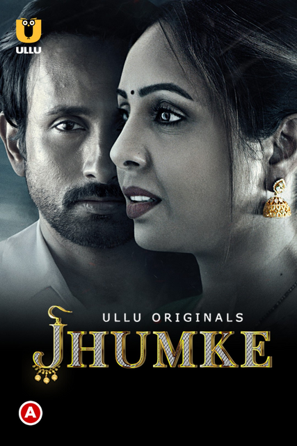 Jhumke 2022 Hindi Ullu Original Web Series 300MB HDRip 480p Download