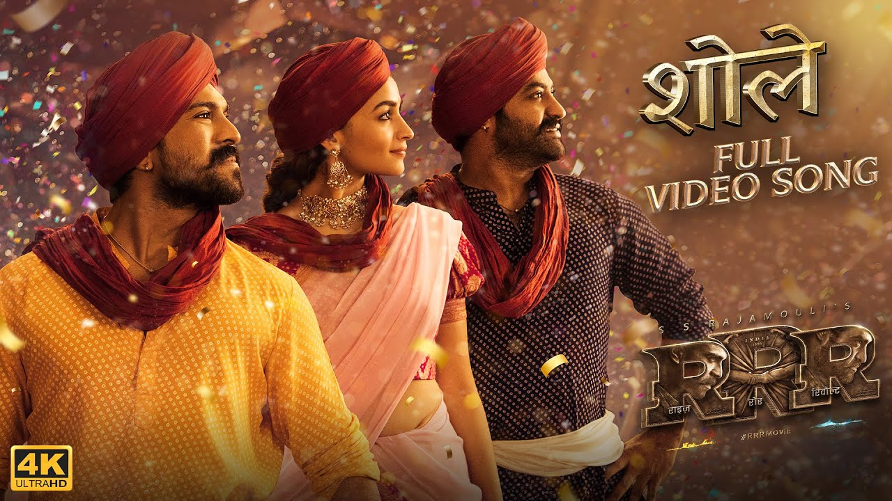 Sholay (RRR) 2022 Hindi Full Video Song 2160p 4K | 1080p | 720p HDRip 120MB Download