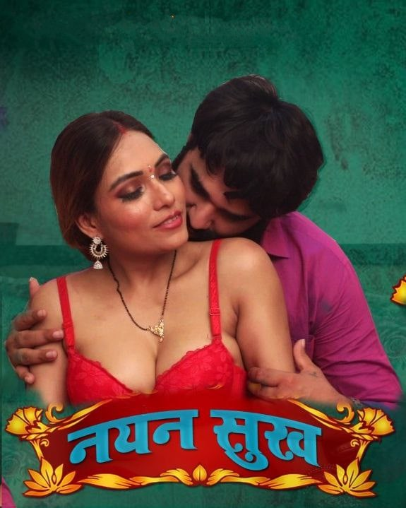 Nayan Sukh (2022) Goodflixmovies Hindi S01E01T02 Hot Web Series