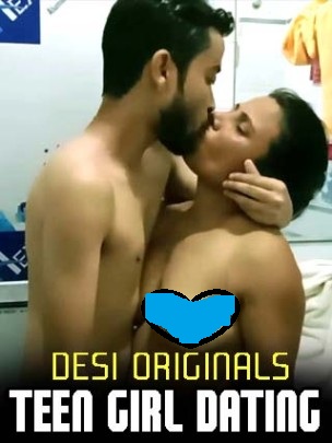 18+ Teen Girl Dating (2022) Desi Originals Hindi Short Film 720p HDRip 150MB Download