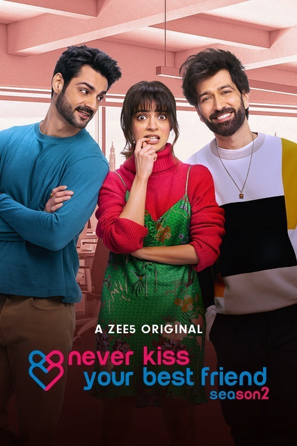 Never Kiss Your Best Friend 2022 S02 Hindi Zee5 Web Series 720p HDRip 1.8GB Download