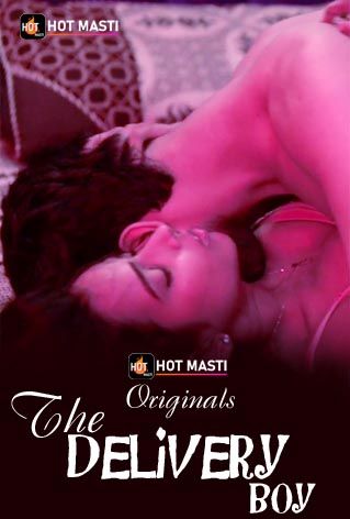 The Delivery Boy 2022 Hotmasti Originals Hindi Short Film 720p Download HDRip 125MB