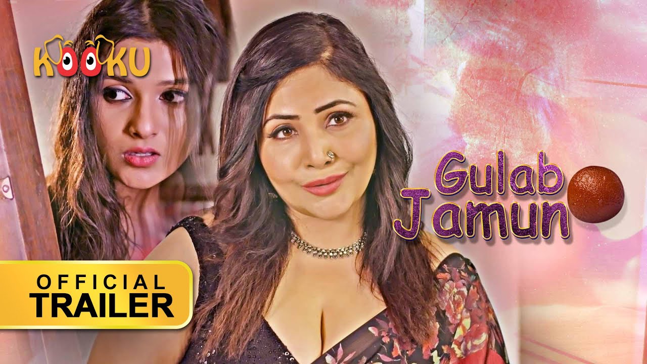 Gulab Jamun 2022 Hindi Kooku Web Series Official Trailer 1080p | 720p HDRip 31MB Download