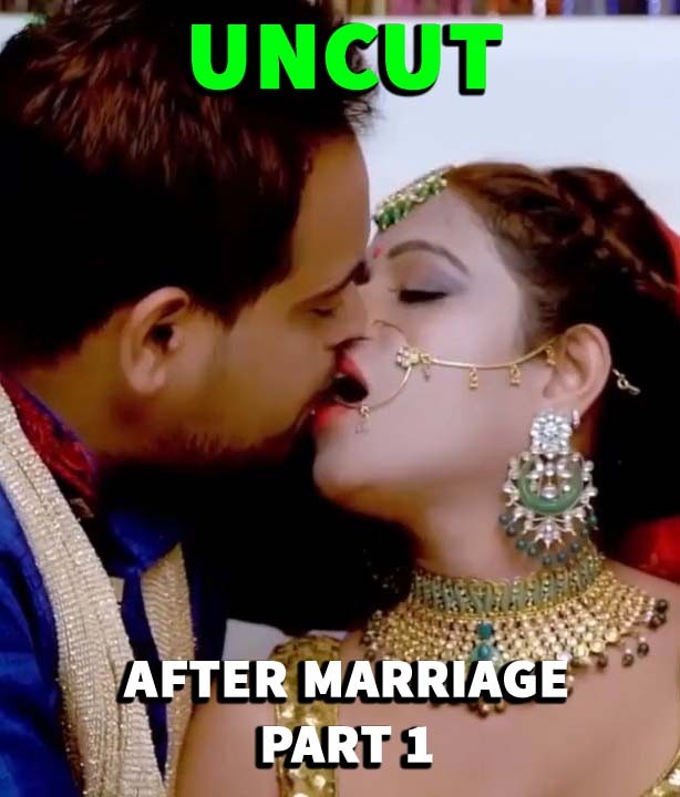 After Marriage Part 1 2022 Uncut Short Film Watch Online