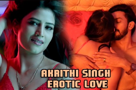 Akrithi Singh Erotic Love Making 2022 Watch Online