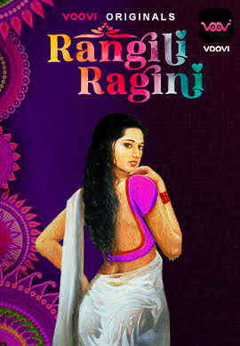 [18+] Rangili Ragini (2022) Hindi Voovi Originals – S01 – E01 – WEB-DL – 720P – x264 – 300MB