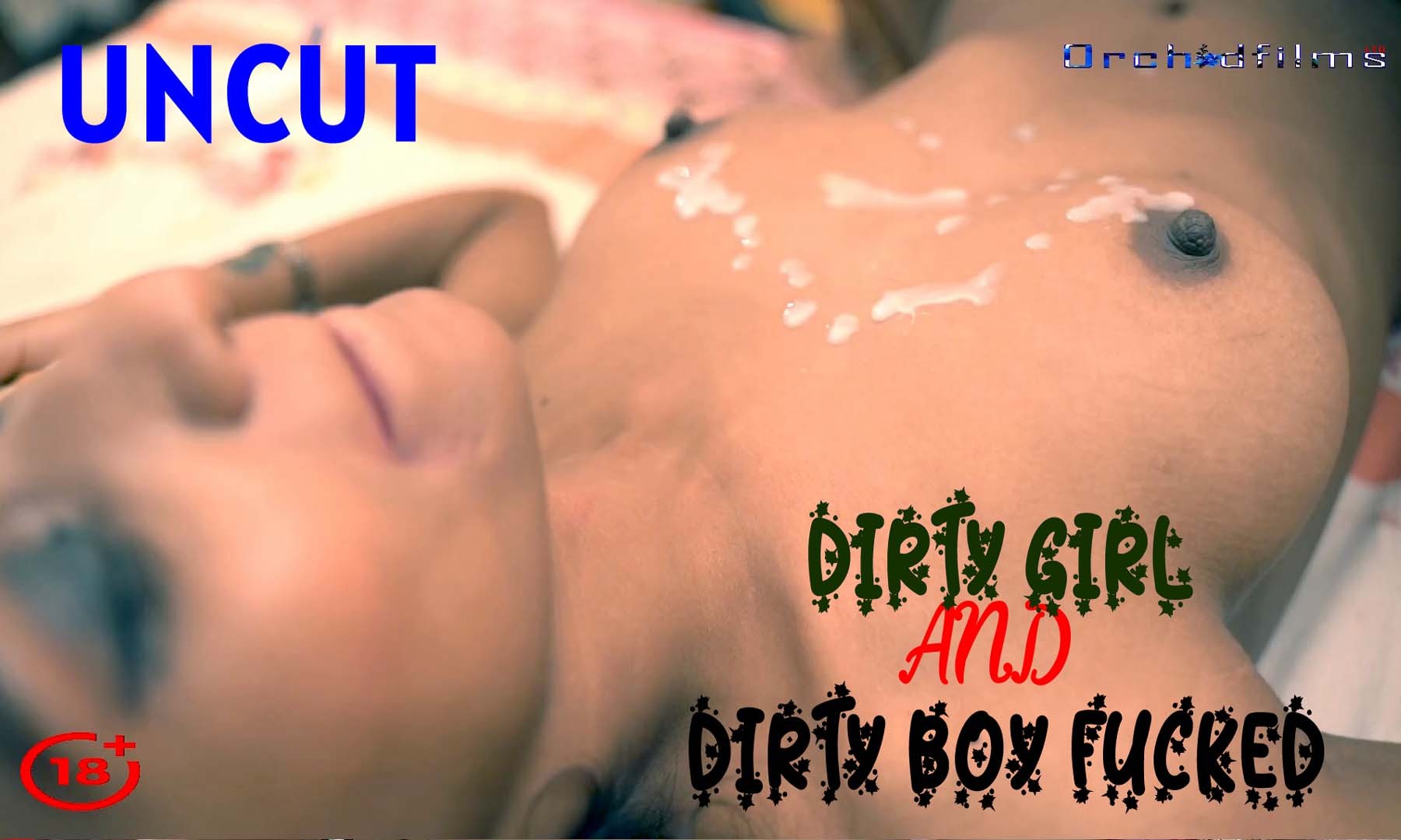 Dirty Girl and Dirty Boy Fucked Uncut Short Film