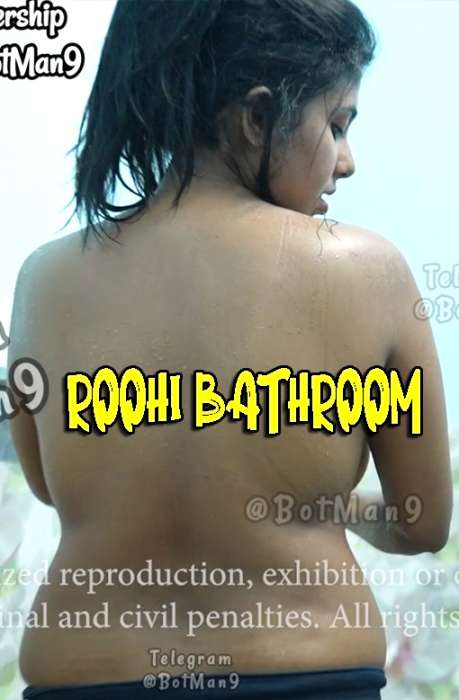 Roohi Bathroom 2022 Hot Fashion Video Watch Online