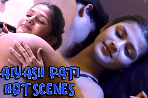 Aiyash Pati 2022 Hot Scenes Compilation Watch Online
